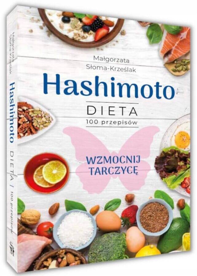 Hashimoto Dieta 100 PRZEPISÓW Wzmocnij Tarczycę TW SBM_1