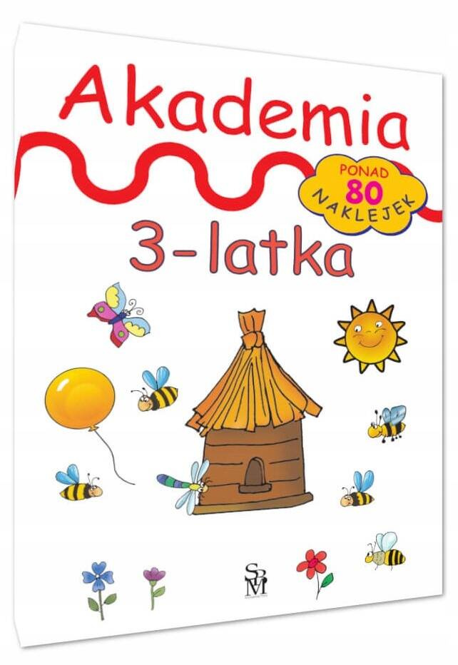 Akademia 3-Latka Zadania i ćwiczenia dla 3-latka SBM_1