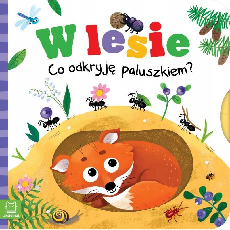 Co Odkryję Paluszkiem? W Lesie Ruchome Elementy 0+ Aksjomat 3625_1