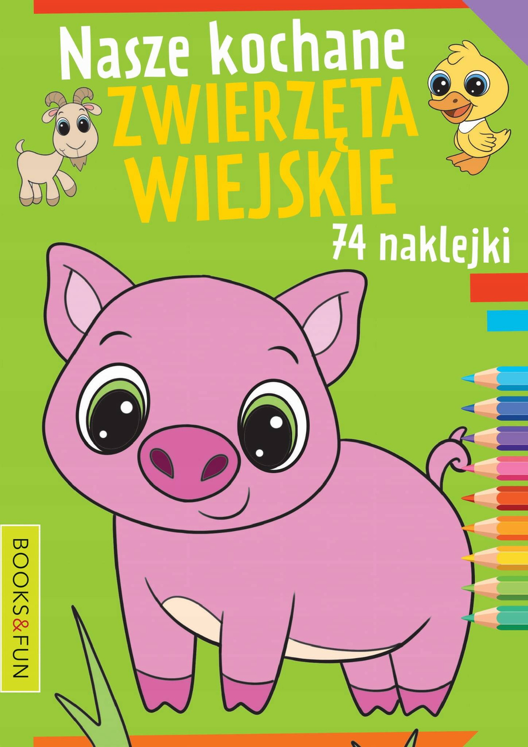 Kolorowanka Nasze Kochane Zwierzęta Wiejskie 74 Naklejek BooksAndFun_1