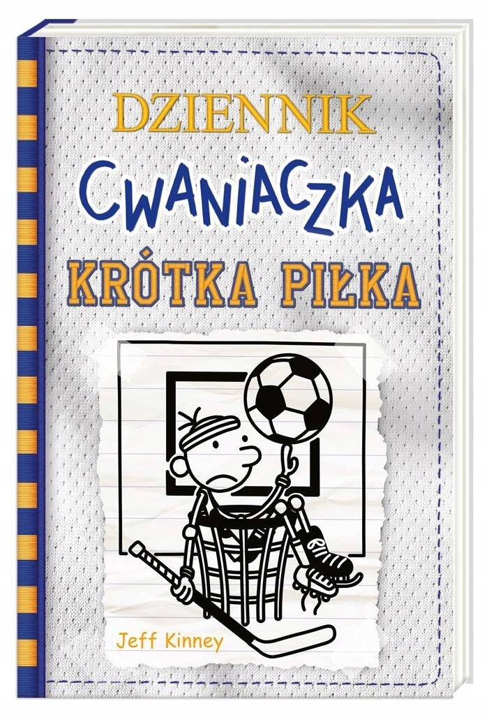 Dziennik Cwaniaczka Krótka Piłka Jeff Kinney 6+ Nasza Księgarnia_1