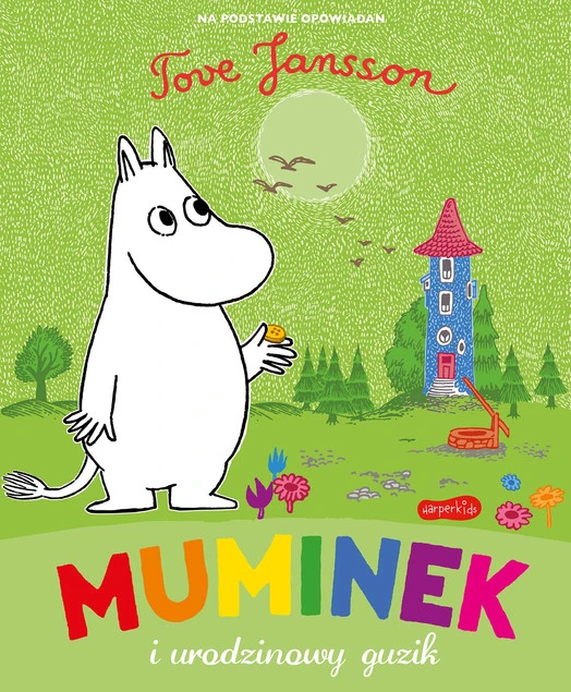 Muminek i Urodzinowy Guzik Tove Jansson 3+ HarperKids_1