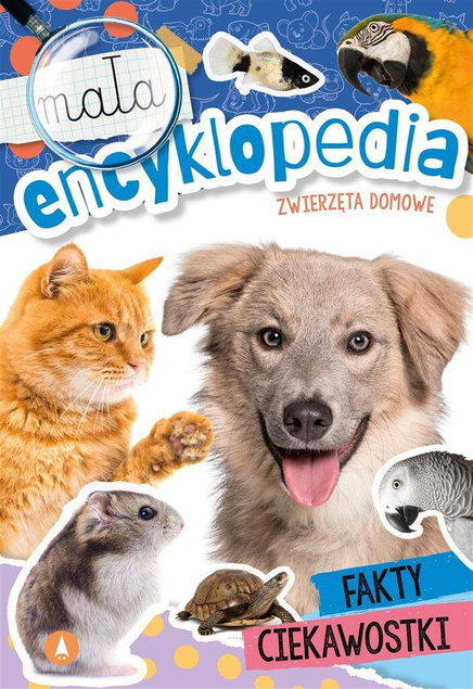 Mała Encyklopedia Zwierzęta Domowe Fakty Ciekawostki M. Ślizowska 5+ Skrzat_1