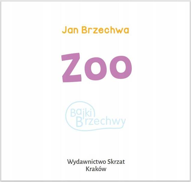 Zoo Jan Brzechwa Bajki i Wierszyki 3+ Skrzat_2