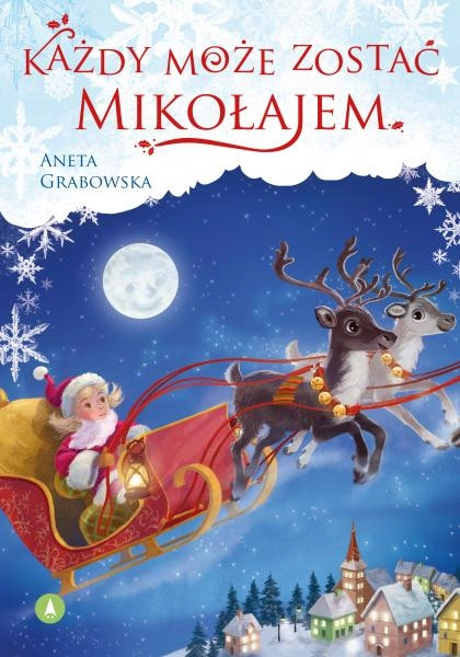 Każdy może zostać Mikołajem Opowiadania Świąteczna Skrzat Mikołajki Aneta_1