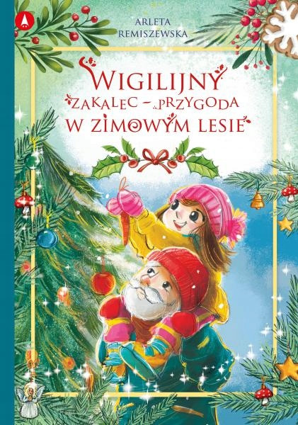 Wigilijny zakalec przygoda w zimowym lesie Książeczka Świąteczna Skrzat_1