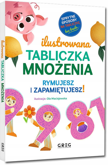 ILUSTROWANA TABLICZKA MNOŻENIA Rymujesz i zapamiętujesz! Tabliczka mnożenia_1
