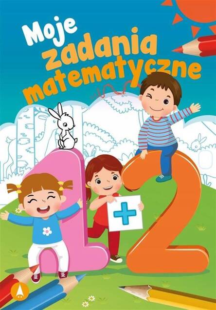 Moje Zadania Matematyczne Zagadki Liczbowe Logiczne S. Grabias 5+ Skrzat_1