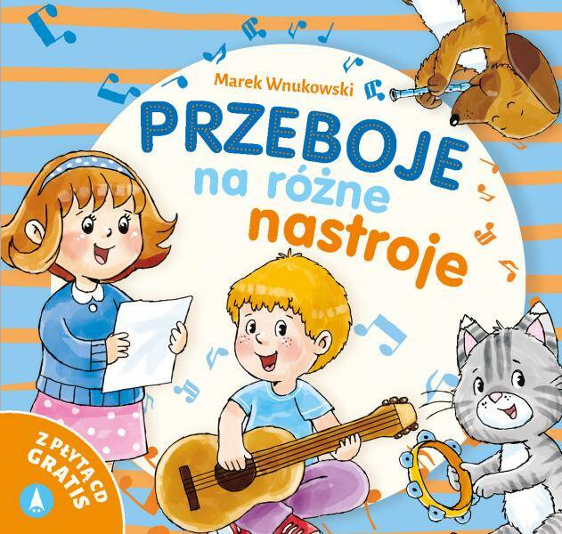 Przeboje Na Różne Nastroje Wiersze i Piosenki Marek Wnukowski 3+ Skrzat_1