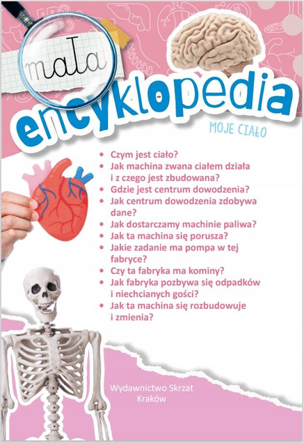 Mała Encyklopedia Moje Ciało Fakty Ciekawostki Monika Ślizowska 5+ Skrzat_2