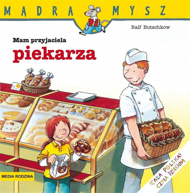 Mądra Mysz. Mam przyjaciela piekarza w.2020_1