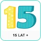 15 lat +