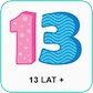 13 lat +