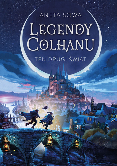 Legendy Colhanu. Ten drugi świat Aneta Sowa