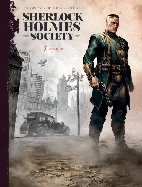 Sherlock Holmes Society Tom 5 Grzechy syna Sylvain Cordurié