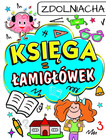 Księga Łamigłówek Zdolniacha - Praca zbiorowa