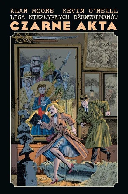 Liga Niezwykłych Dżentelmenów. Czarne Akta Alan Moore, Kevin O`Neill