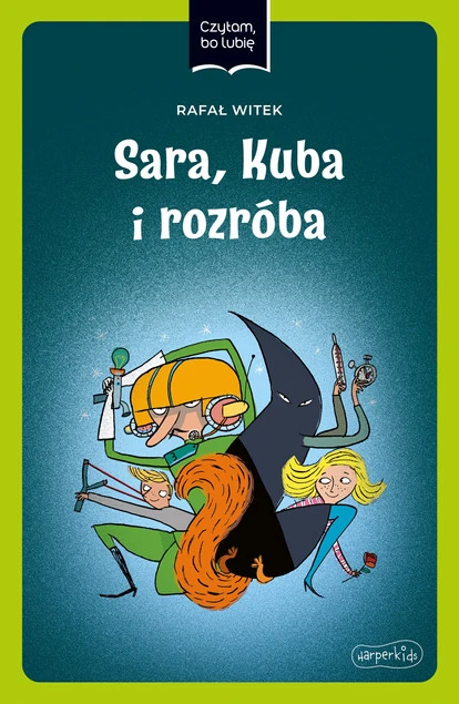Okładka książki Sara, Kuba i rozróba. Czytam, bo lubię