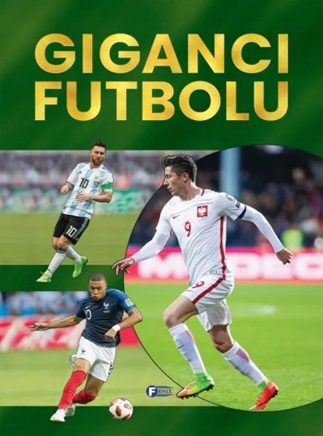 Giganci futbolu. Album praca zbiorowa