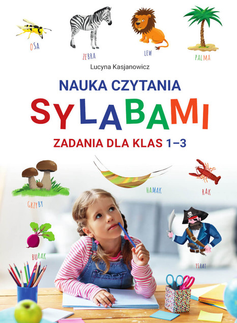 Nauka Czytania Sylabami Zadania Dla Klas I-III Lucyna Kasjanowicz SBM