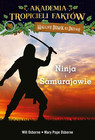 Akademia Tropicieli Faktów Wojownicy ninja i samurajowie Mary Pope Osborne, Will Osborne