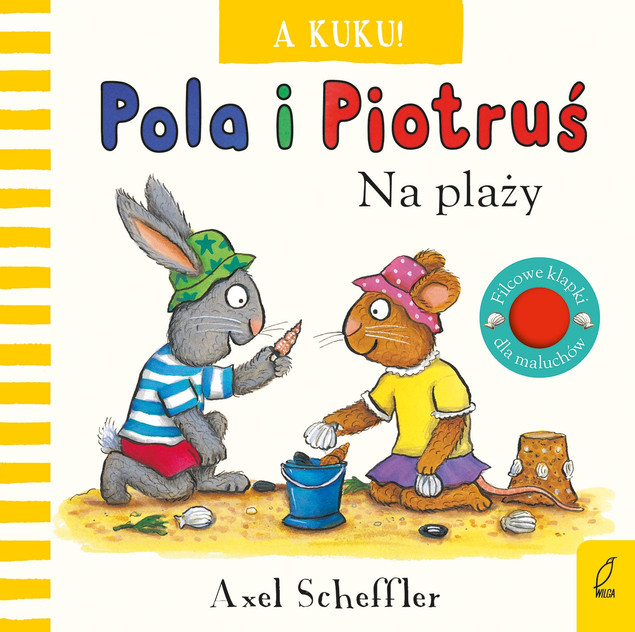 Pola i Piotruś A kuku! Na plaży Axel Scheffler