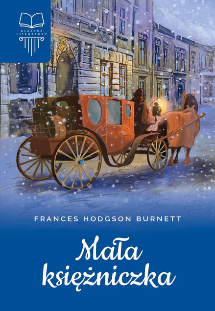 Mała księżniczka Frances Hodgson Burnett – Klasyka Lektur SBM