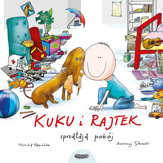 Kuku i Rajtek sprzątają pokój Monika Kamińska