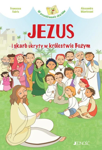 Jezus i skarb ukryty w królestwie Bożym Francesca Fabris