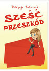 Sześć przeszkód – Patrycja Balcerzak