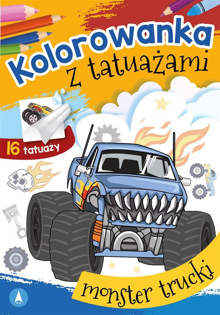 Kolorowanka z Tatuażami MONSTER TRUCKI 3+ Skrzat