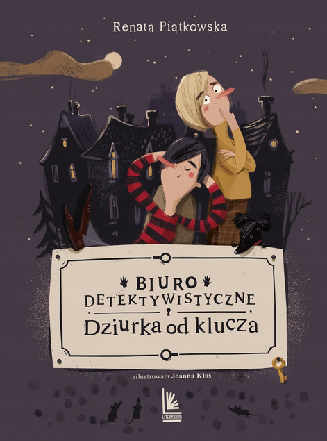 Biuro Detektywistyczne Dziurka od Klucza Renata Piątkowska - Książka dla Dzieci