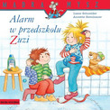 Mądra Mysz. Alarm w przedszkolu Zuzi Liane Schneider