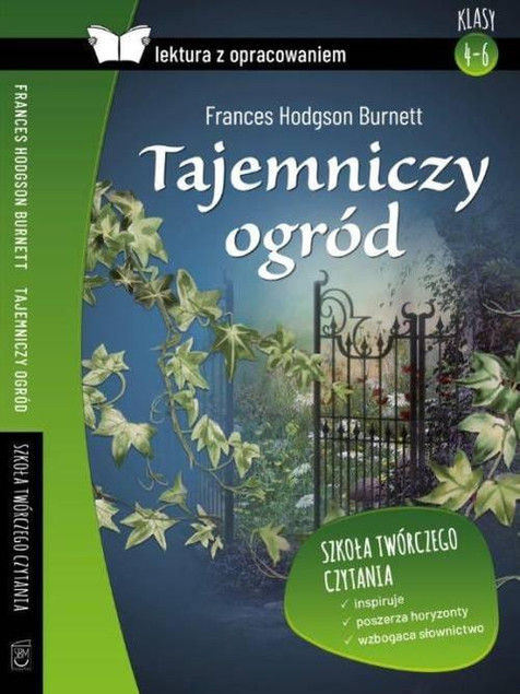Tajemniczy Ogród Frances Hodgson Burnett. Lektura Szkolna z Opracowaniem