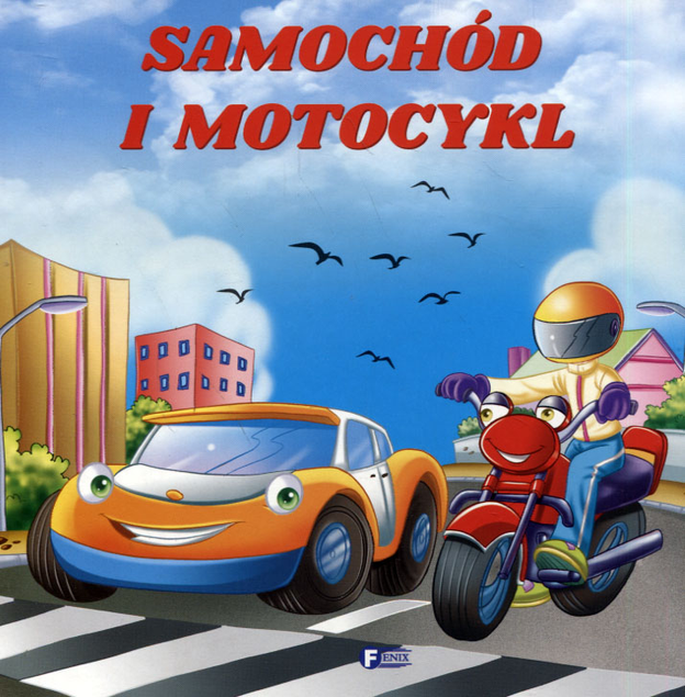 Samochód i motocykl Praca zbiorowa