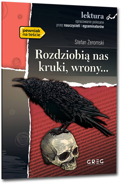 Rozdziobią Nas Kruki, Wrony... Pewniak Na Teście Stefan Żeromski Greg