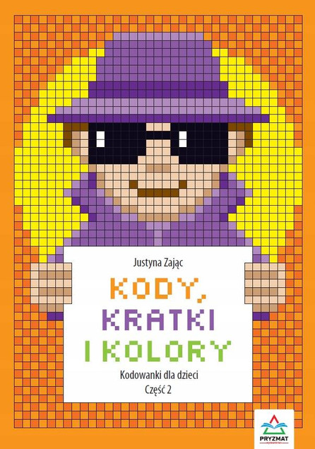 KODY, KRATKI I KOLORY CZ. 2 JUSTYNA ZAJĄC WYD. PRYZMAT