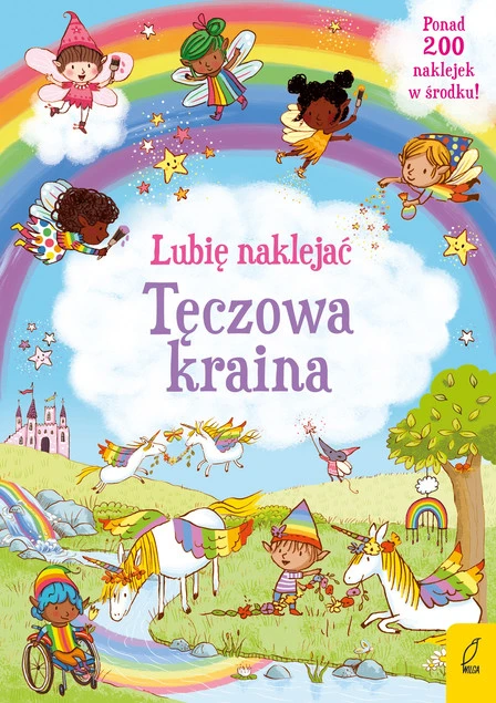 Lubię naklejać. Tęczowa Kraina Felicity Brooks