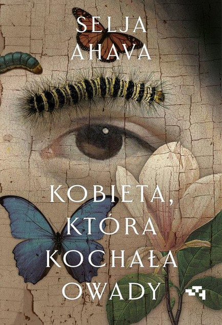 Kobieta która kochała owady Selja Ahava
