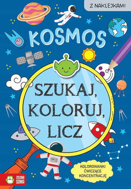 Kosmos. Szukaj, Koloruj i Licz Sylwia Czarnecka – Książka Edukacyjna