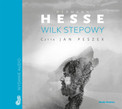 Wilk stepowy Hermann Hesse Audiobook CD Audio