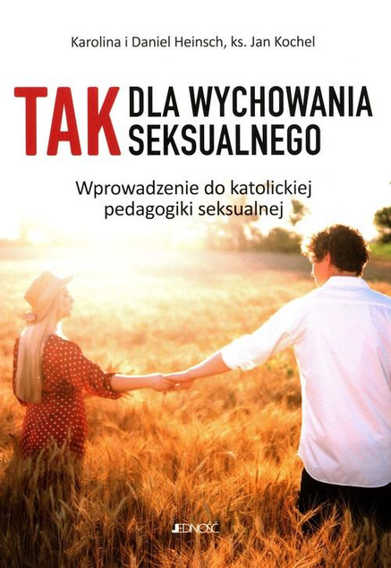 Tak dla wychowania seksualnego Jan Kochel, Karolina i Daniel Heinsch