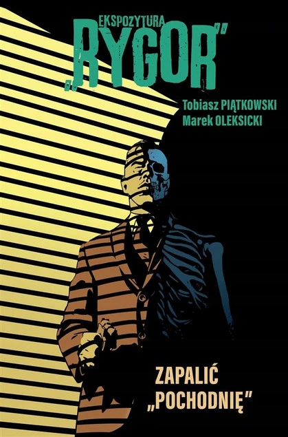 Ekspozytura Rygor Zapalić Pochodnię Marek Oleksicki, Tobiasz Piątkowski_1