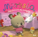 Marysia Trzy historie dla malucha Alexis Nesme, Nadia Berkane