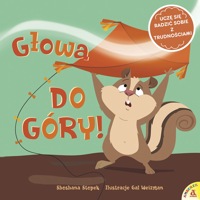 Głowa do góry! Uczę się radzić sobie z trudnościami - Weizman, Stopek