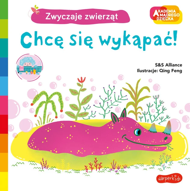 Zwyczaje zwierząt Chcę się wykąpać! Nathalie Choux okładka