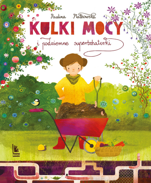 Kulki mocy i podziemne superbohaterki Paulina Płatkowska – Książka o Ekologii i Przyrodzie dla Dzieci
