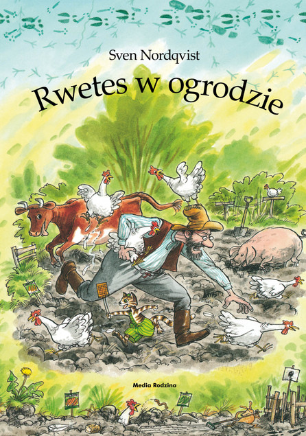 Rwetes w ogrodzie. Pettson i Findus Sven Nordqvist