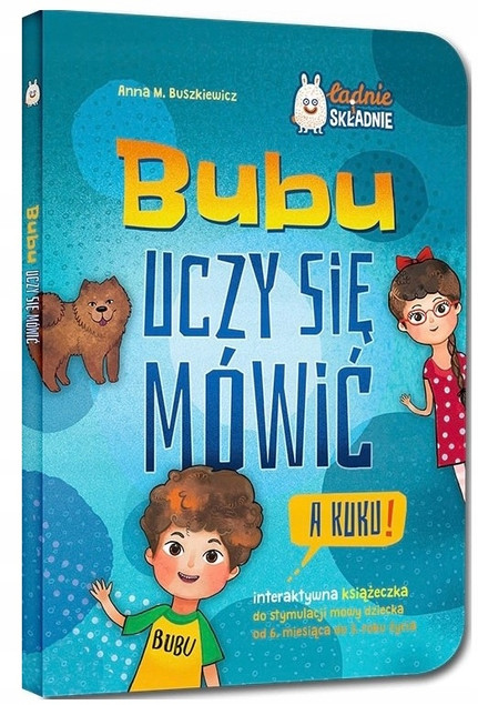 BUBU UCZY SIĘ MÓWIĆ! NAUKA MÓWIENIA KSIĄŻECZKA DO STYMULACJI MOWY 6M+ GREG