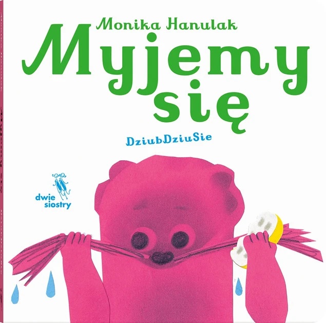 Myjemy się Monika Hanulak